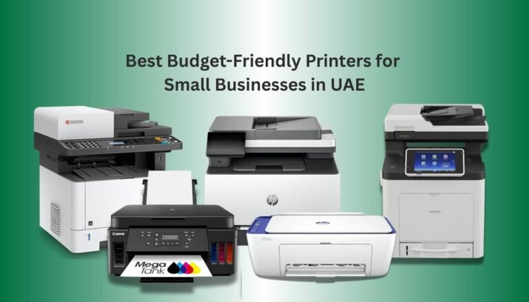 Best Budget-Friendly Printers for Small Businesses in UAE